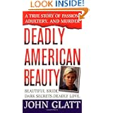 Deadly American Beauty (St. Martin's True Crime Library) by John Glatt
