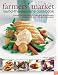 Farmer's Market Round-The-Seasons Cookbook