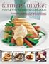Farmer's Market Round-The-Seasons Cookbook
