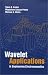 Wavelet Applications in Engineering Electromagnetics (Artech House electromagnetic analysis series)