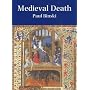 Medieval Death: Ritual and Representation