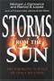 Storms from the Sun: The Emerging Science of Space Weather