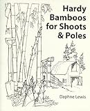 Hardy Bamboos for Shoots and Poles