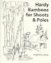 Hardy Bamboos for Shoots & Poles