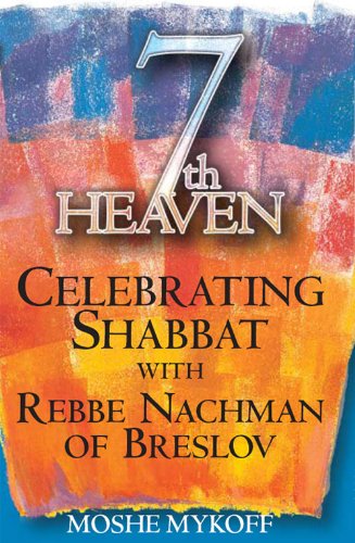 7th Heaven: Celebrating Shabbat with Rebbe Nachman of Breslov