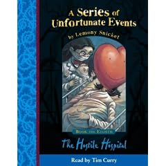 A Series of Unfortunate Events (8) - Book the Eighth - The Hostile Hospital: Complete & Unabridged