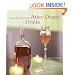 After-Dinner Drinks: Choosing, Serving and Enjoying