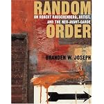 Random Order: Robert Rauschenberg and the Neo-Avant-Garde (October Books) book cover