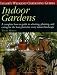Book Taylor's Weekend Gardening Guide to Indoor Gardens: A Complete How-To-Guide to Selecting, Planting, and Caring for the Best Plants for Every Indoor La
