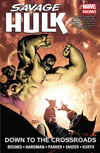 Savage Hulk Vol. 2: Down to the Crossroads