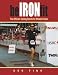 Be Iron-Fit: Time-Efficient Training Secrets for Ultimate Fitness by Don Fink ISBN 1592282393