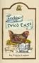 Cookin' With Dried Eggs (Cookin` With Home Storage)
