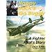 Happy Jack's Go Buggy: A Fighter Pilots Story (Schiffer Military/Aviation History)