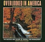 Overlooked in America: The Success and Failure of Federal Land Management