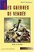Les guerres de Vendee (Tranches d'histoire) (French Edition)