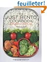 The Just Bento Cookbook: Everyday Lunches to Go