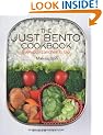 The Just Bento Cookbook: Everyday Lunches To Go