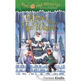 Magic Tree House #32: Winter of the Ice Wizard