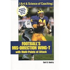 Football's Mis-Direction Wing-T with Multi-Points of Attack (Art & Science of Coaching (Paperback))