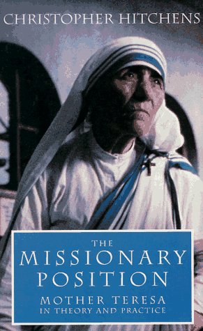 The Missionary Position: Mother Teresa in Theory and Practice under Congregations & Orders in The Books Store