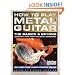 How to Play Metal Guitar: The Basics and Beyond (How to Play Series) (Guitar Player Musician's Library)