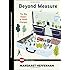 Beyond Measure: The Big Impact of Small Changes (TED Books)
