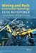 Mining
and
Rock
Construction
Technology
Desk
Reference:
Rock
Mechanics,
Drilling
&
Blasting