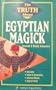 The Truth About Egyptian Magick