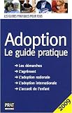 Adoption : Le guide pratique