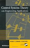 Control Systems Theory with Engineering Applications (Control Engineering)