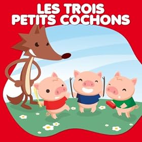 LES TROIS PETITS COCHONS Contes De Fées Et Histoires Pour Les Enfants