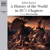 A History of the World in 10 1/2 Chapters | [Julian Barnes]