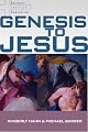 Genesis to Jesus (Journey Through Scripture)