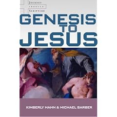 Genesis to Jesus: Studying Scripture from the Heart of the Church (Journey Through Scripture)