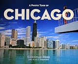 A Photo Tour of Chicago (Photo Tour Books)