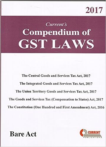 Compendium of GST Law Bare Act 2017