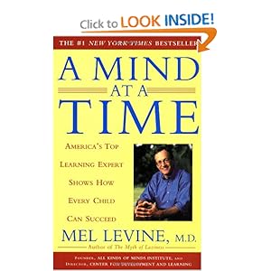 A Mind at a Time: America's Top Learning Expert Shows How Every Child Can Succeed