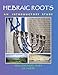 Hebraic Roots: An Introductory Study
