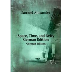 Space, Time, and Deity. German Edition