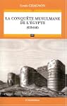 La conqu�te musulmane de l'Egypte (63...