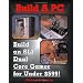 Seven Best Cases for Building Your Own Computer
