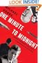 One Minute to Midnight: Kennedy, Khrushchev, and Castro on the Brink of Nuclear War