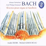 Bach, JS & CP - Works for Organ & Oboe