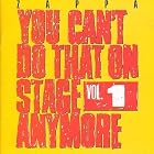 You Can't Do That On Stage Anymore - Vol. 1 by  Frank Zappa 