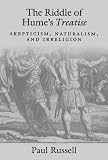 The Riddle of Hume's Treatise: Skepticism, Naturalism, and Irreligion