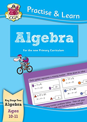New Curriculum Practise & Learn: Algebra for Ages 10-11