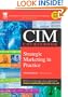 CIM Coursebook 04/05 Strategic Marketing in Practice