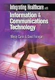 Integrating Healthcare With Information and Communications Technology 51QDyHzt0pL. SL160 Integrating Healthcare With Information and Communications Technology