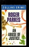 An abuse of justice