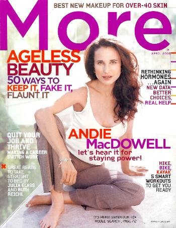 More Magazine - April 2005 - Andie MacDowell Cover (Volume 8 Number 3)